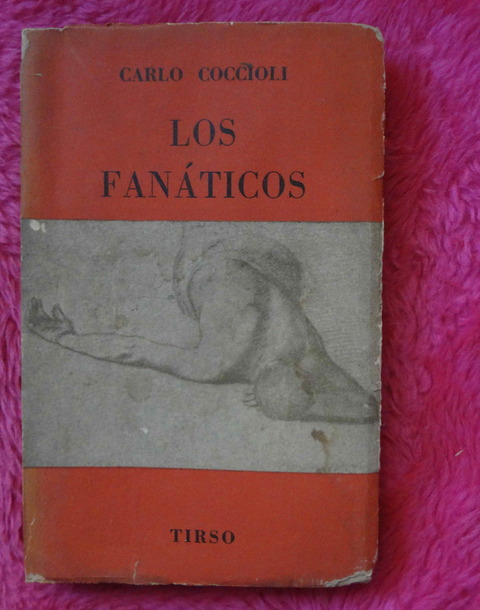 Los fanaticos - Auto de fe de Carlos Coccioli 