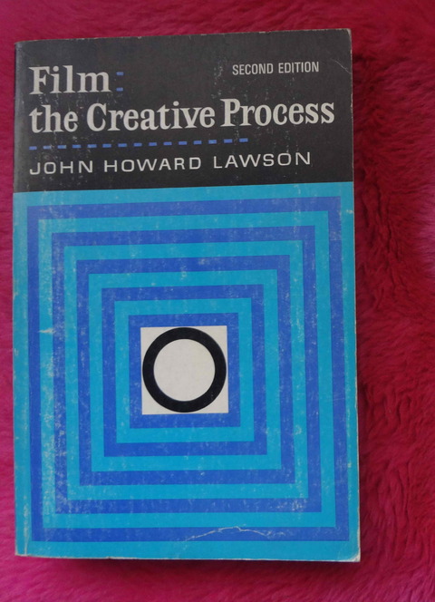 Film the creative process by John Howard Lawson - Preface by Jay Leyda