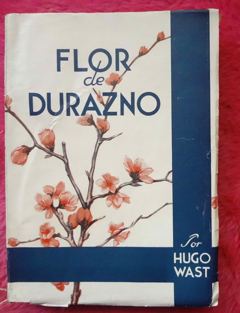 Flor de durazno de Hugo Wast