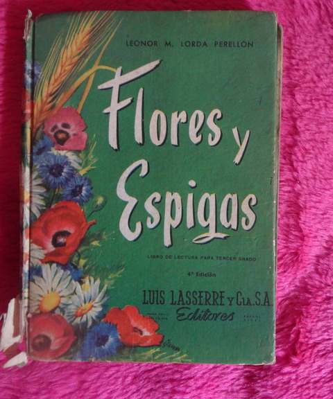 Flores y espigas de Leonor M. Lorda Perellon - Libro de lectura para tercer grado
