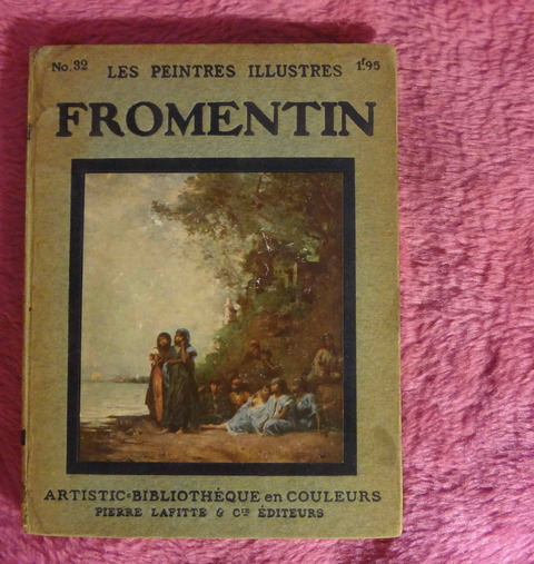 Fromentin - Les Peintres Illustres
