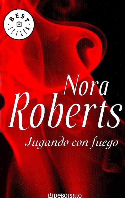 Jugando con fuego de Nora Roberts 