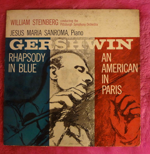 Rhapsody in blue - An American in Paris - George Gershwin - Steinberg Sanroma - Vinilo