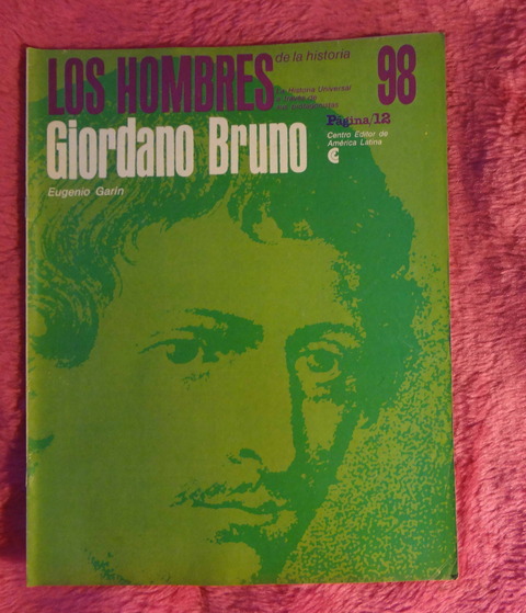 Los Hombres de la Historia - Giordano Bruno por Eugenio Garin