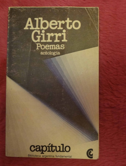 Poemas - Antología de Alberto Girri