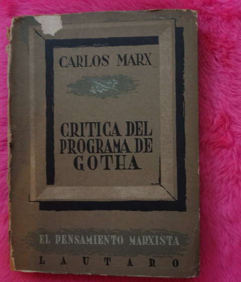 Critica del programa de Gotha de Carlos Marx con apéndices de Marx Engels y Lenin 