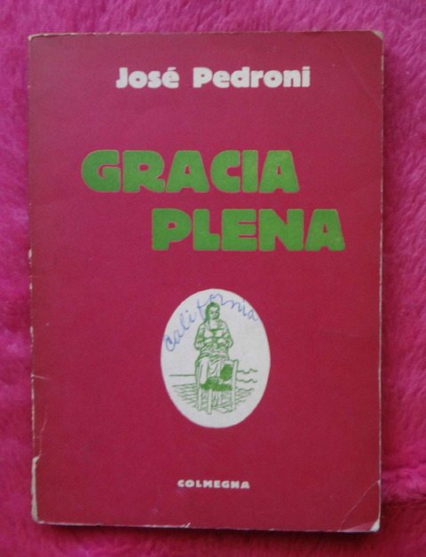 Gracias Plena de Jose Pedroni - Prefacio de Leopoldo Lugones