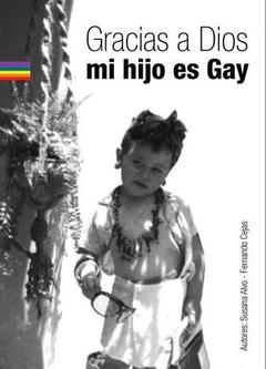 Gracias a Dios mi hijo es gay de Fernando Cejas y Susana Alvo