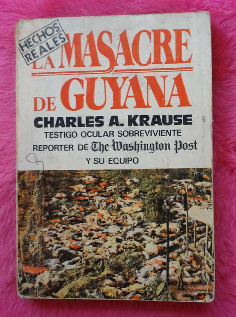 La masacre de Guyana de Charles A. Krause 