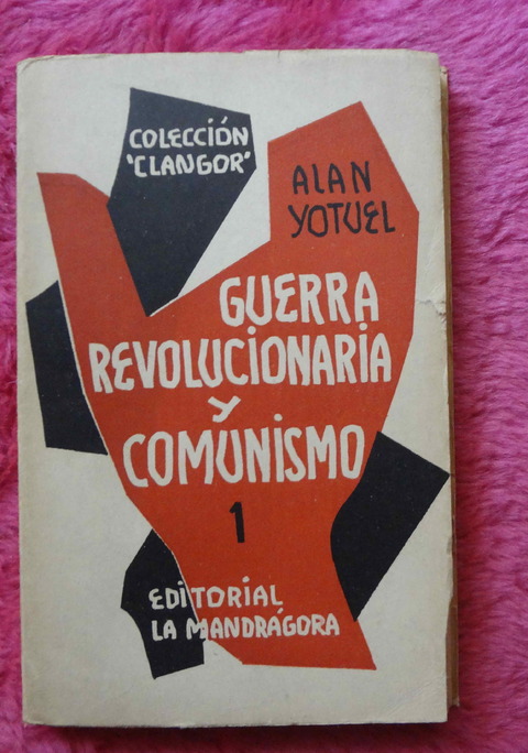 Guerra Revolucionaria y Comunismo de Alan Yotuel