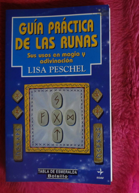 Guía práctica de las runas de Lisa Peschel