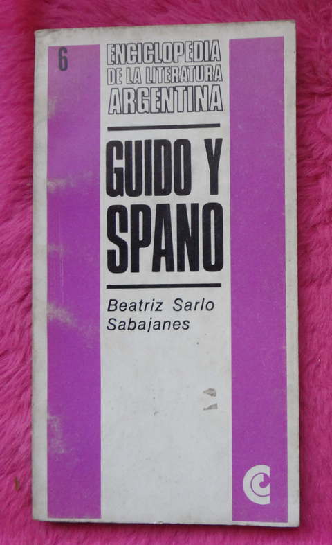 Guido y Spano por Beatriz Sarlo Sabajanes