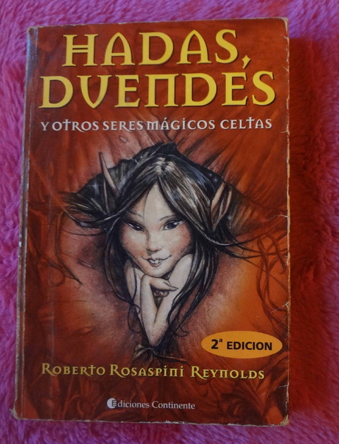 Hadas Duendes y otros Seres Mágicos Celtas de Roberto Rosaspini Reynolds