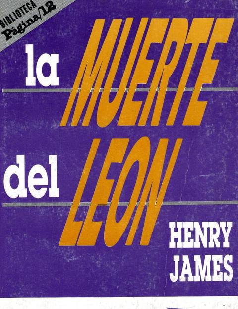 La Muerte Del Leon de Henry James