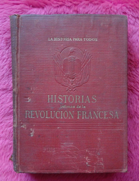 Historias intimas de la Revolucion Francesa de G. Lenotre