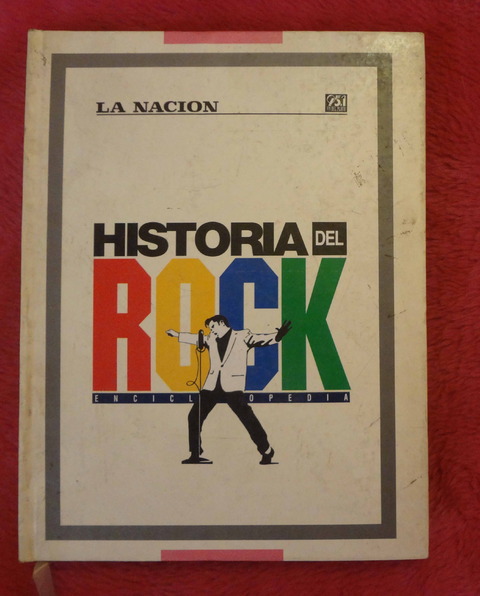 Historia del Rock - Enciclopedia La Nacion