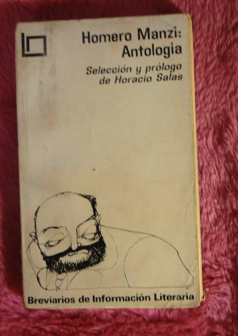 Homero Manzi Antologia - Seleccion y prologo de Horacio Salas