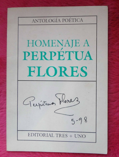 Homenaje a Perpetua Flores - Antología poética