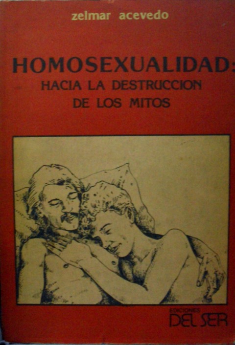 Homosexualidad Hacia la destruccion de mitos de Zelmar Acevedo - FLH