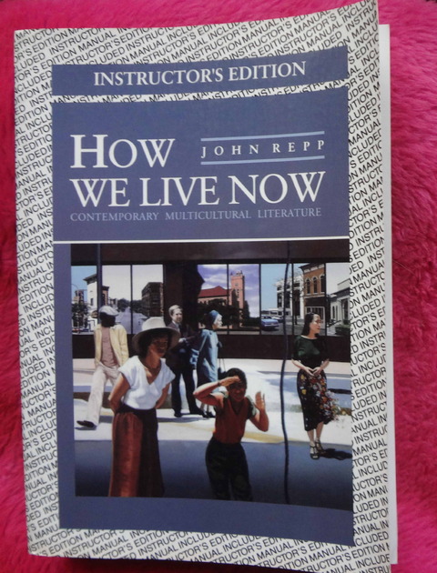 How we live now: Contemporary multicultural literature by John Repp