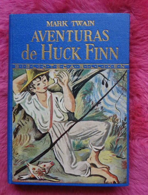 Aventuras de Huck Finn de Mark Twain Biblioteca Billiken 1941