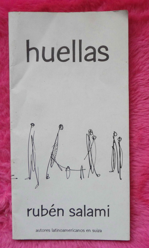 Huellas - Textos de canciones 1978-1993 de Ruben Salami