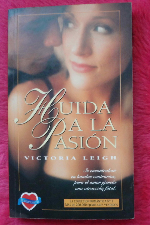 Huida a la pasion de Victoria Leigh