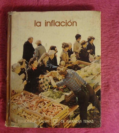 La inflación - Biblioteca Salvat de Grandes Temas - Años70