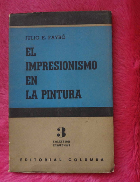 El impresionismo en la pintura de Julio E. Payro