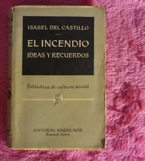 El incendio Ideas y Recuerdos de Isabel del Castillo - Guerra civil española