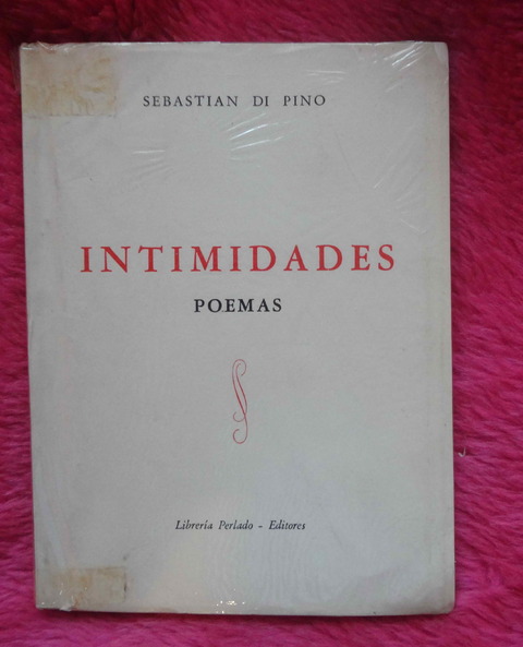 Intimidades Poemas de Sebastian Di Pino - Dedicado y firmado por el autor