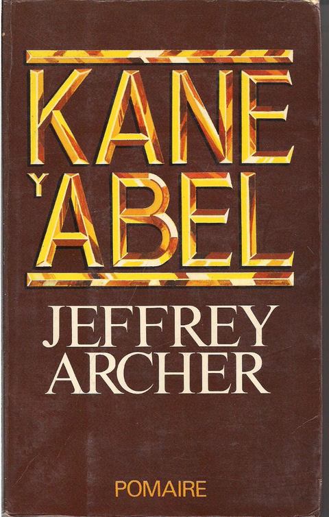 Kane y Abel de Jeffrey Archer
