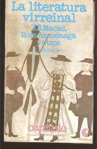 La Literatura Virreinal J. B.Maciel - D.de Azcuenaga - Manuel Jose de Lavarden y otros