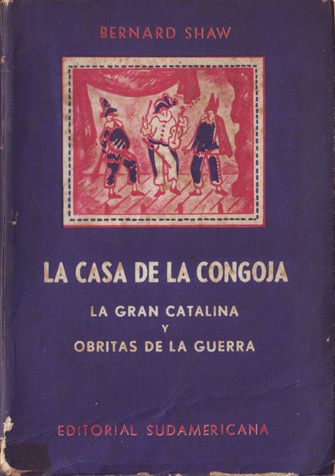 La Casa De La Congoja - La Gran Catalina - Obritas de la Guerra de Bernard Shaw