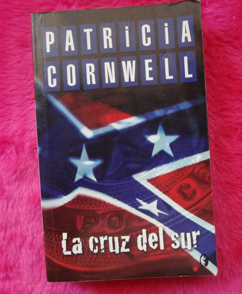 La Cruz Del Sur de Patricia Cornwell 