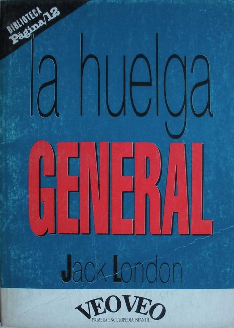 La Huelga General y otros relatos de Jack London