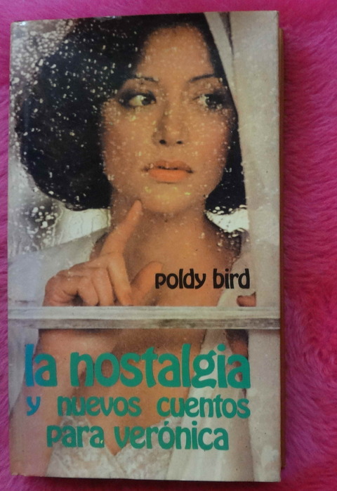 La nostalgia y nuevos cuentos para Verónica de Poldy Bird