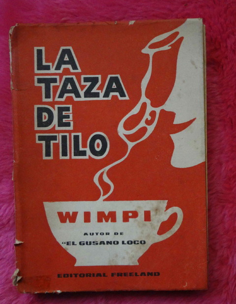 La taza de tilo de Wimpi - Arthur García Núñez