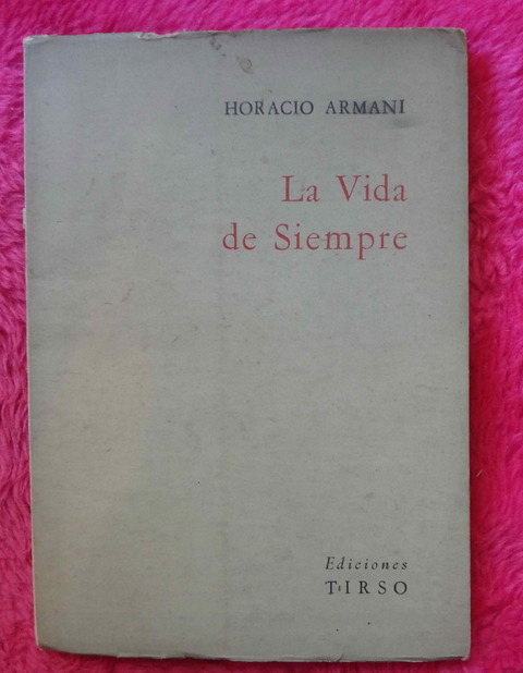 La vida de siempre de Horacio Armani