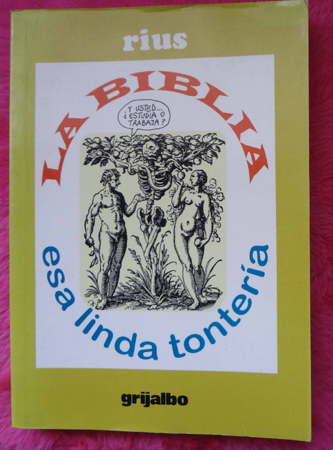 La Biblia esa linda tontería por Rius