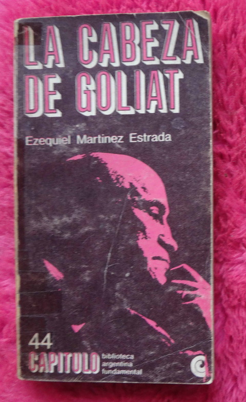 La cabeza de Goliat de Ezequiel Martinez Estrada