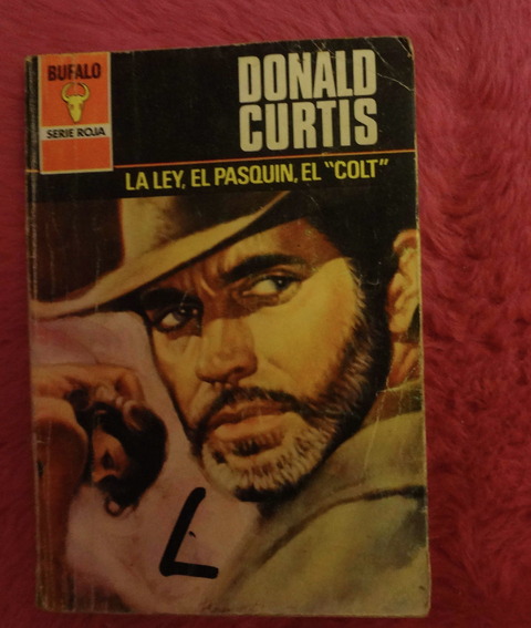 La ley, el pasquín, el Colt de Donald Curtis