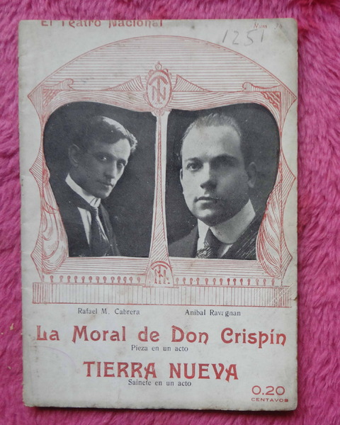La moral de Don Crispín de Rafael M. Cabrera y Tierra nueva de Anibal Ravagan