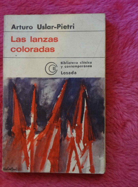 Las lanzas coloradas de Arturo Uslar Pietri