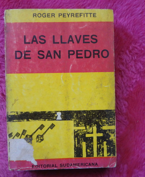 Las Llaves De San Pedro de Roger Peyrefitte - Traduccion de Miguel de Hernani