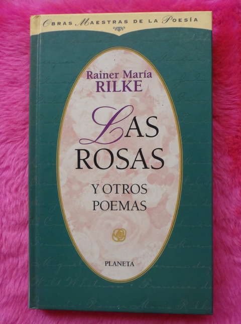 Las Rosas y otros poemas de Rainer Maria Rilke 