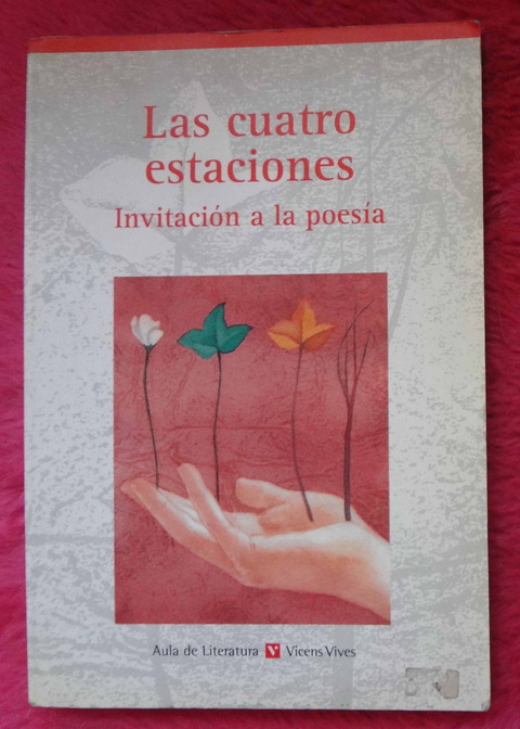 Las cuatro estaciones - Invitacion a la poesia - Ilustrado por Juan Ramon Alonso