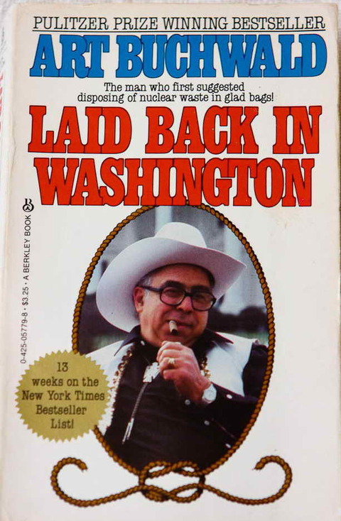 Laid back in Washington by Art Buchwald