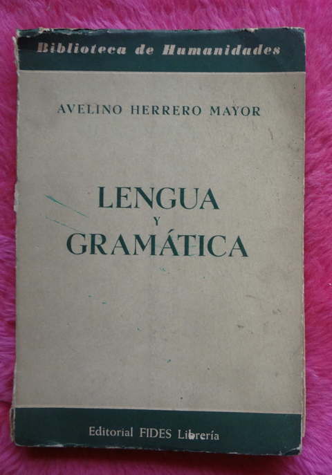 Lengua y gramática de Avelino Herrero Mayor
