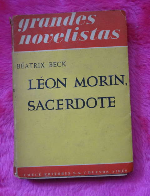 Leon Morin sacerdote de Beatrix Beck - Traduccion de Silvina Bullrich